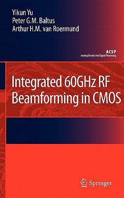 Integrated 60ghz RF Beamforming in CMOS (Edition. Edition)